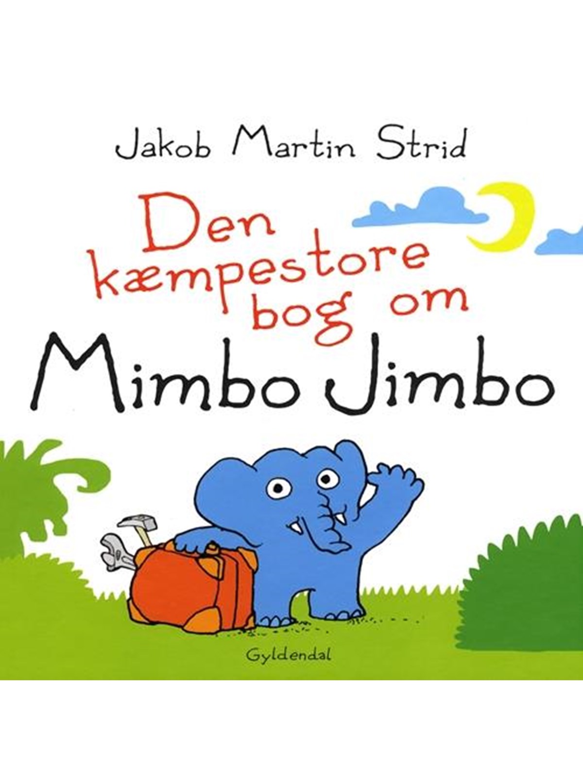 DEN KÆMPESTORE BOG OM MIMBO JIMBO - Børnebog - Hardcover, Børnebog