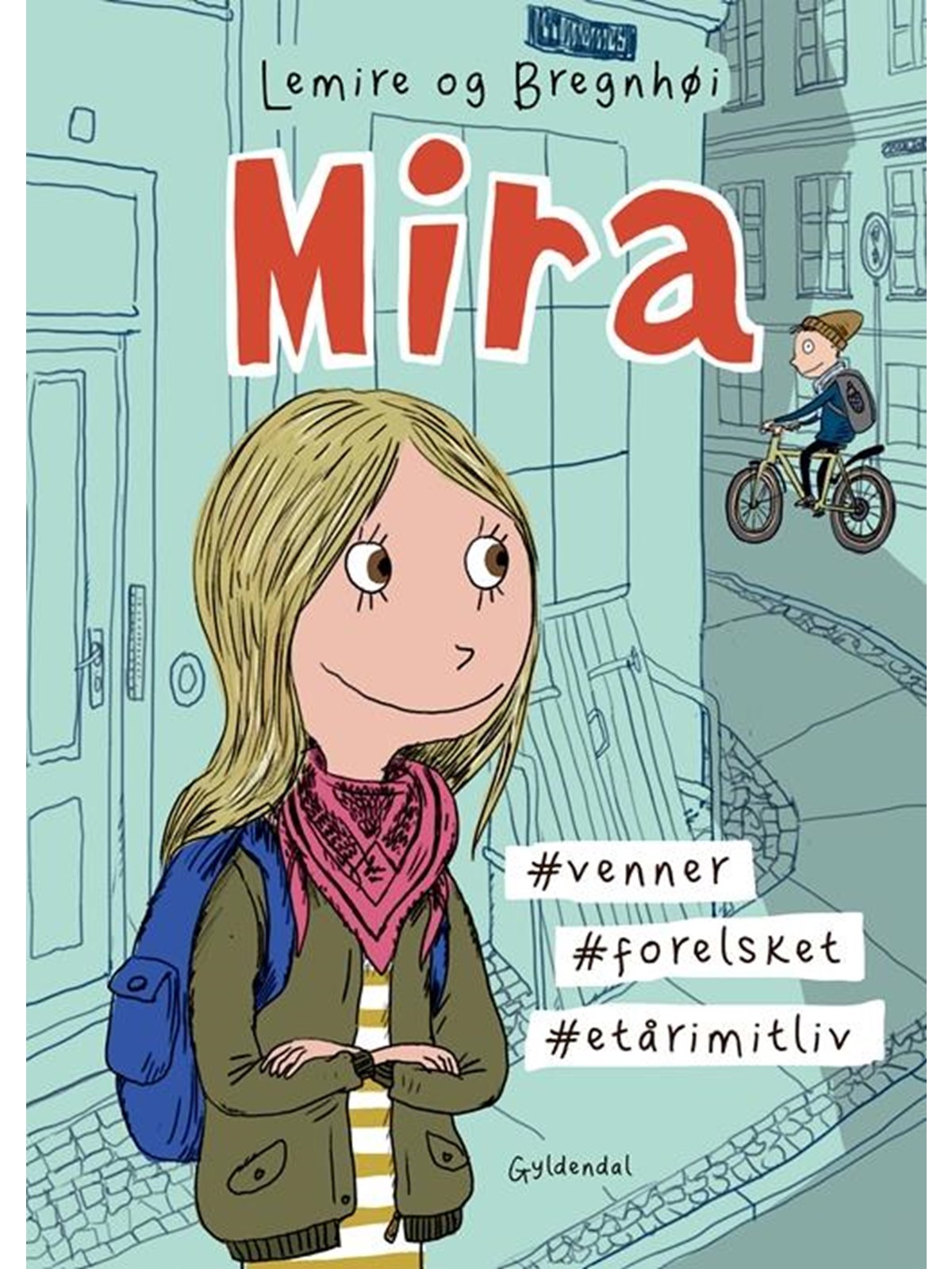 Mira 1 - Mira. #venner #forelsket #etårimitliv - Børnebog - Hardcover, Børnebog