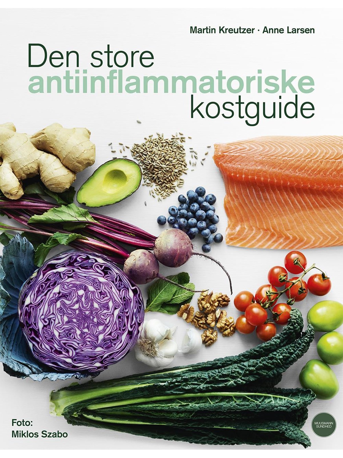 Den store antiinflammatoriske kostguide - Kogebog - paperback, Kogebog
