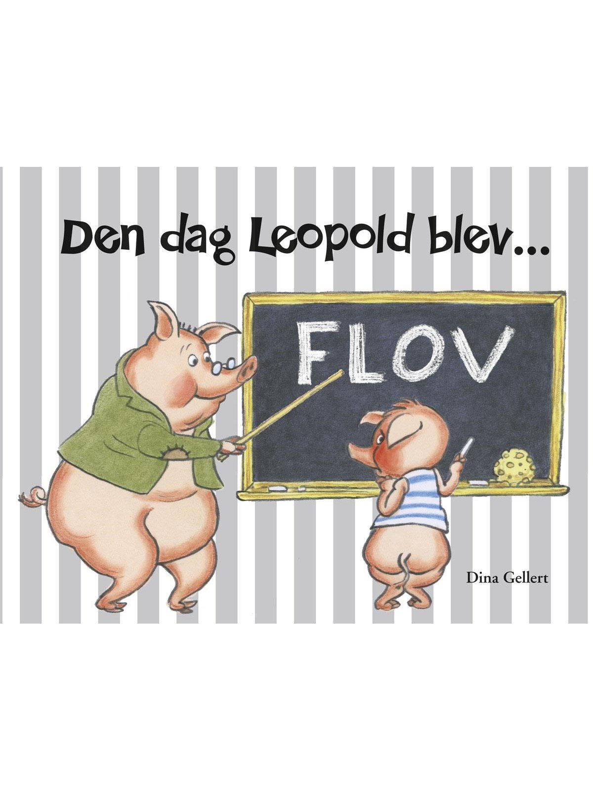 Den dag Leopold blev flov - Børnebog - Hardcover, Børnebog