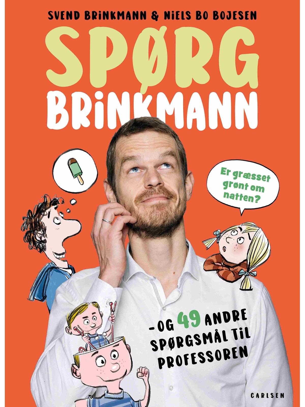 Spørg Brinkmann - Er græsset grønt om natten? og 49 andre spørgsmål til professoren - Børnebog - Hardcover