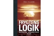 Historie, Mytologi & Samfund - Frygtens logik - Historie & Samfund - hardcover - 9788712059639