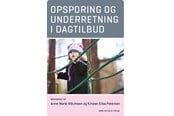 Krop & Sind - Opsporing og underretning i dagtilbud - Krop & Sind - Hæftet - 9788741276809