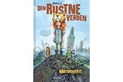 Børnebøger - Den Rustne Verden - Motorhjerte - Børnebog - Hardcover - 9788763864374
