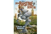 Børnebøger - Den Rustne Verden - Flugten fra Danmark - Børnebog - Hardcover - 9788763859813