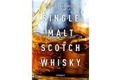 Vin og spiritus - Single Malt Scotch Whisky - Vin og spiritus - hardcover - 9788763855013