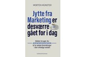 Erhverv & Management - Jytte fra Marketing er desværre gået for i dag - Erhverv & Management - Hæftet - 9788702243581