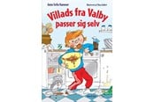 Børnebøger - Villads fra Valby passer sig selv - Børnebog - Hardcover - 9788763851367