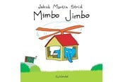 Børnebøger - Mimbo Jimbo - Børnebog - Hardcover - 9788702084306