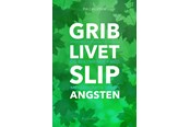 Krop & Sind - Grib livet - Slip angsten - Krop & Sind - Hæftet - 9788740047882