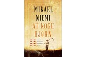 Skønlitteratur & Fiktion - At koge bjørn - Skønlitteratur & Fiktion - paperback - 9788770071802