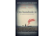 Skønlitteratur & Fiktion - Om hundrede år - Skønlitteratur & Fiktion - hardcover - 9788763858557