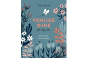 Krop & Sind - Venlige øjne på dig selv - Krop & Sind - Hæftet - 9788702299328