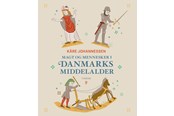 Historie, Mytologi & Samfund - Magt og mennesker i Danmarks middelalder - Historie & Samfund - hardback - 9788740658514