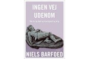 Biografi og memoirs - Ingen vej udenom - Biografi & Erindring - Hæftet - 9788702301175