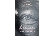 Biografi og memoirs - Tove Ditlevsen om sig selv - Biografi & Erindring - hardcover - 9788702302165