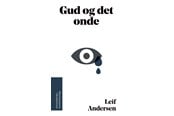 Religion & Filosofi - Gud og det onde - Religion & Filosofi - Hæftet - 9788775239023