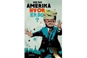 Kunst & Kultur - Amerika. Hvor er du? - Kunst & Kultur - Hæftet - 9788793622180