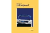Kunst & Kultur - Historien om Holmegaard - Kunst & Kultur - Hardcover - 9788793825345
