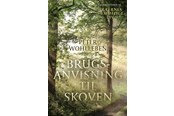 Natur & Videnskab - Brugsanvisning til skoven - Natur & Videnskab - Hæftet - 9788772001500