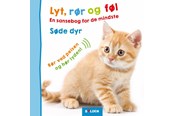 Børnebøger - Lyt rør og føl: Søde dyr - Børnebog - 9788771067422