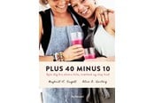 Kogebøger - Plus 40 minus 10 - Kogebog - hardcover - 9788702289138