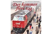 Historie, Mytologi & Samfund - Der kommer flere tog - Historie & Samfund - hardcover - 9788702283518