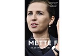 Biografi og memoirs - Mette F. - Statsminister - Biografi & Erindring - hardcover - 9788770367905
