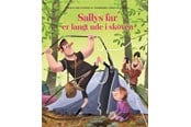 Børnebøger - Sallys far er langt ude i skoven - Børnebog - Hardcover - 9788711912492