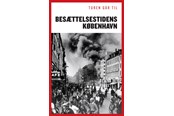 Historie, Mytologi & Samfund - Turen går til besættelsestidens København - Historie & Samfund - Hæftet - 9788740034394