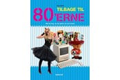 Kunst & Kultur - Tilbage til 80'erne - Kunst & Kultur - Hæftet - 9788702301052