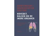 Medicin - Kompendium i makroskopisk anatomi - hovedet halse - Medicin - Hæftet - 9788762819474
