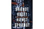 Kogebøger - Brændt røget hængt og sprængt - Kogebog - hardcover - 9788702294965