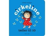 Børnebøger - Cirkeline tæller til 10 - Børnebog - Papbog - 9788702301793