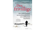 Biografi og memoirs - Den frivillige - Biografi & Erindring - hardcover - 9788772381015