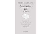 Medicin - Sandheden om stress - Medicin - Hardcover - 9788702298871