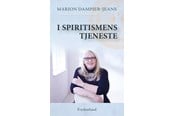 Religion & Filosofi - I spiritismens tjeneste - Religion & Filosofi - Hæftet - 9788772162911