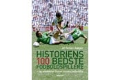 Hobby - Historiens 100 bedste fodboldspillere - Hobby - paperback - 9788793951594