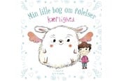 Børnebøger - Min lille bog om følelser: Kærlighed - Børnebog - Hardback - 9788772054315