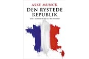 Historie, Mytologi & Samfund - DEN RYSTEDE REPUBLIK - Historie & Samfund - Hæftet - 9788793982062