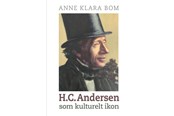 Kunst & Kultur - H.C. Andersen som kulturelt ikon - Kunst & Kultur - Hardback - 9788771849561