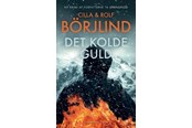Krimi & Spænding - Det kolde guld - Krimi & Spænding - hardcover - 9788763865906