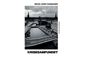Historie, Mytologi & Samfund - Krisesamfundet - Historie & Samfund - Hæftet - 9788793772366