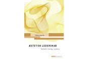 Erhverv & Management - Æstetisk lederskab - Erhverv & Management - Hæftet - 9788771583045