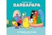 Børnebøger - Hjemme hos Barbapapa: En historie om at dele - Børnebog - Hardback - 9788740069983