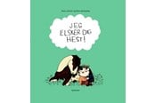 Børnebøger - Jeg elsker dig hest! - Børnebog - Hardback - 9788702193534