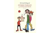 Børnebøger - Gummi-Tarzan og andre historier - Børnebog - Hardcover - 9788702269628