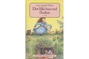 Børnebøger - Det lille hus på prærien 3 - Det lille hus ved flo - Børnebog - Hardcover - 9788702044768