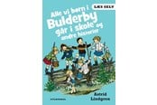 Børnebøger - Læs selv Alle vi børn i Bulderby går i skole og an - Børnebog - Hardcover - 9788702122473