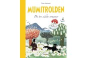Børnebøger - Mumitrolden - De tre sidste romaner - Børnebog - Hardcover - 9788711418864